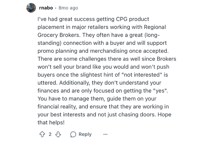 Reddit user recommends working with local retail brokers to help get products in store. 